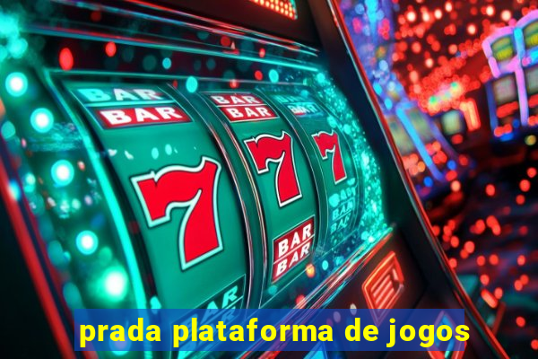 prada plataforma de jogos